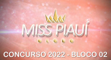 Miss Piauí Globo 2022 - Bloco 02 30 06 2022