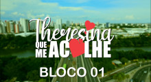 Theresina que me acolhe - Bloco 01