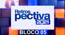 Retrospectiva 2021 - Bloco 05